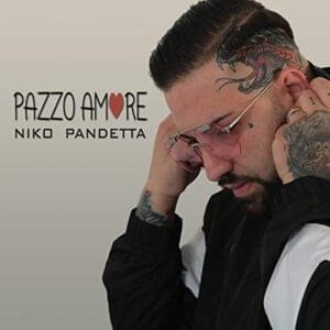 Pazzo Amore - Niko Pandetta