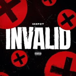 Invalid - Izzpot (Ft. OFB)