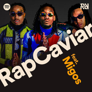 RapCaviar 1/26/18 - Spotify (Ft. Migos)