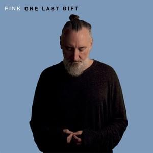 One Last Gift - Fink