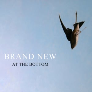 At the Bottom - Brand New