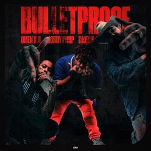 Bulletproof - JordyPurp, OmenXIII & Gideon