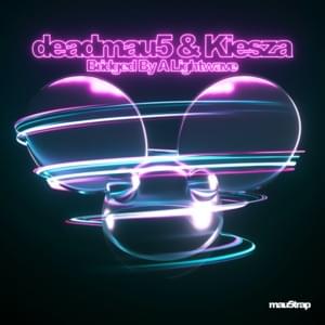 Bridged By a Lightwave - ​deadmau5 & Kiesza