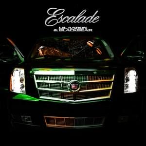 Escalade - ​lil aaron & blackbear