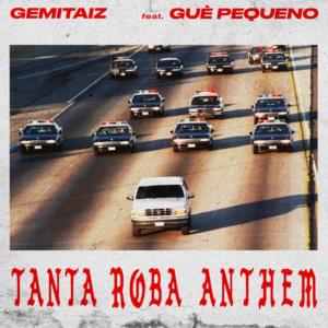 Tanta Roba Anthem - Gemitaiz (Ft. Guè)