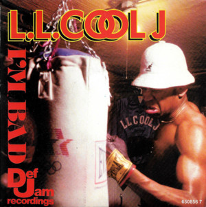 I’m Bad - LL COOL J