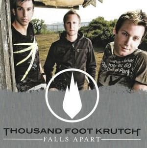 Falls Apart - Thousand Foot Krutch