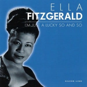 I Didn’t Mean A Word I Said - Ella Fitzgerald