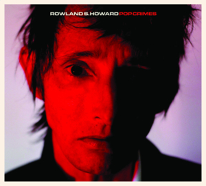 Nothin’ - Rowland S. Howard