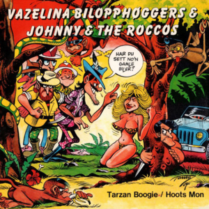 Hoots Mon - Vazelina Bilopphøggers (Ft. Johnny & The Roccos)