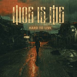 Hard to Live - Woe, Is Me (Ft. David Benites)