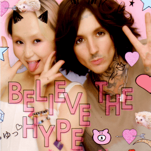 Believe The Hype - Alice Longyu Gao & Oli Sykes