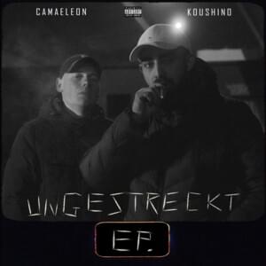 Ungestreckt - Camaeleon & Koushino