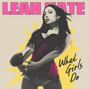 What Girls Do - Leah Kate