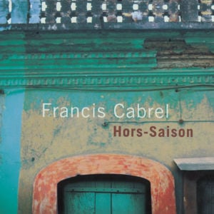 Hors-Saison - Francis Cabrel