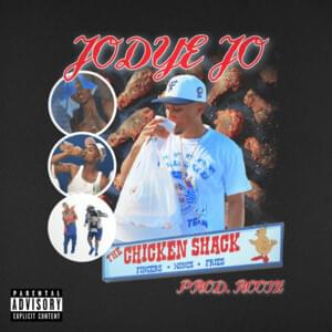 CHICKEN SHACK - Jodye Jo (Ft. The Roots)