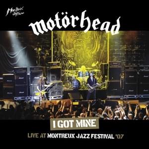 I Got Mine (Live at Montreux, 2007) - Motörhead