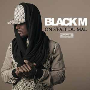 On s’fait du mal - Black M