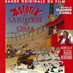 Astérix est là - Vladimir Cosma (Ft. Plastic Bertrand)