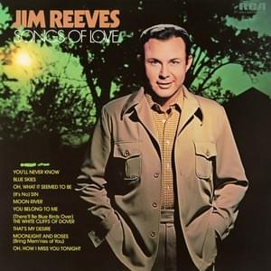 Moonlight and Roses (Bring Mem’ries of You) - Jim Reeves