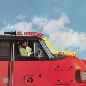 Back Up Train - Al Green