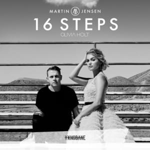 16 Steps (Remix) - Martin Jensen & Olivia Holt (Ft. Yxng Bane)