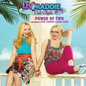 Power of Two - Dove Cameron (Ft. Lauren Donzis)