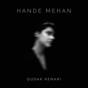 Dudak Kenarı - Hande Mehan