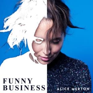 Funny Business - Alice Merton