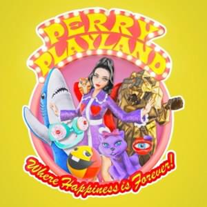 Perry Playland Theme - Katy Perry