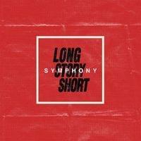 Symphony - Long Story Short