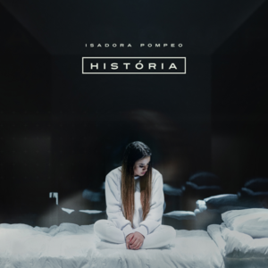 História - Isadora Pompeo