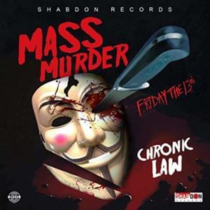 Mass Murder - Chronic Law