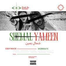 Shemal Yameen - Eddy Mack (Ft. Workrate)