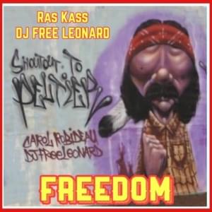 Freedom - Ras Kass (Ft. DJ Free Leonard)