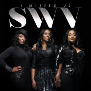 There’ll Never Be - SWV