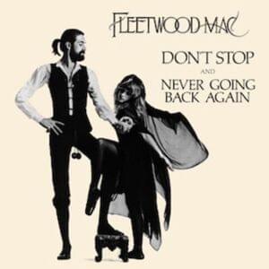 Don’t Stop - Fleetwood Mac