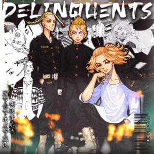 Delinquents (Tokyo Revengers Rap) (feat. PE$O PETE) - Reece Lett (Ft. PE$O PETE)