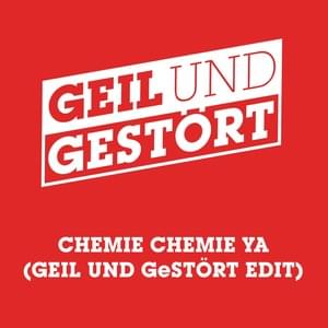 Chemie Chemie Ya (Geil und gestört Edit) - Kraftklub