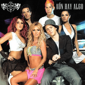 Aún Hay Algo - RBD