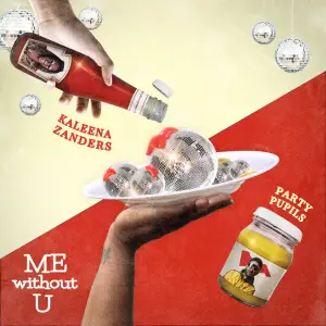 ME WITHOUT U - Kaleena Zanders & Party Pupils