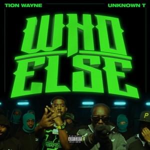 Who Else - Tion Wayne (Ft. Unknown T)