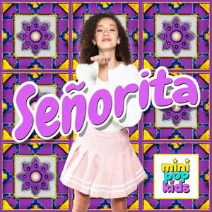 Señorita - Mini Pop Kids