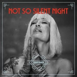 Not So Silent Night - Sarah Connor