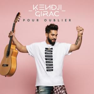 Pour oublier - Kendji Girac