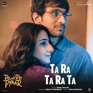 TA RA TA RA TA (From ”Do Aur Do Pyaar”) - Vishal Dadlani, Subhajit Mukerjee & Trina Mukherjee