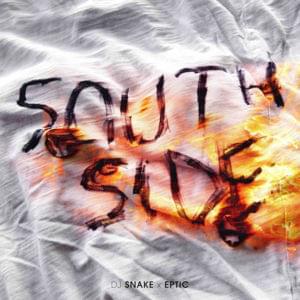 SouthSide - DJ Snake (Ft. Eptic)