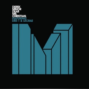 Dear Mr. Christian - Derek Minor (Ft. Dee-1 & Lecrae)