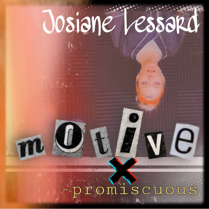 Promiscuous Motive - Josiane Lessard