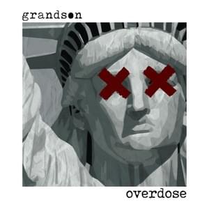 Overdose - ​grandson